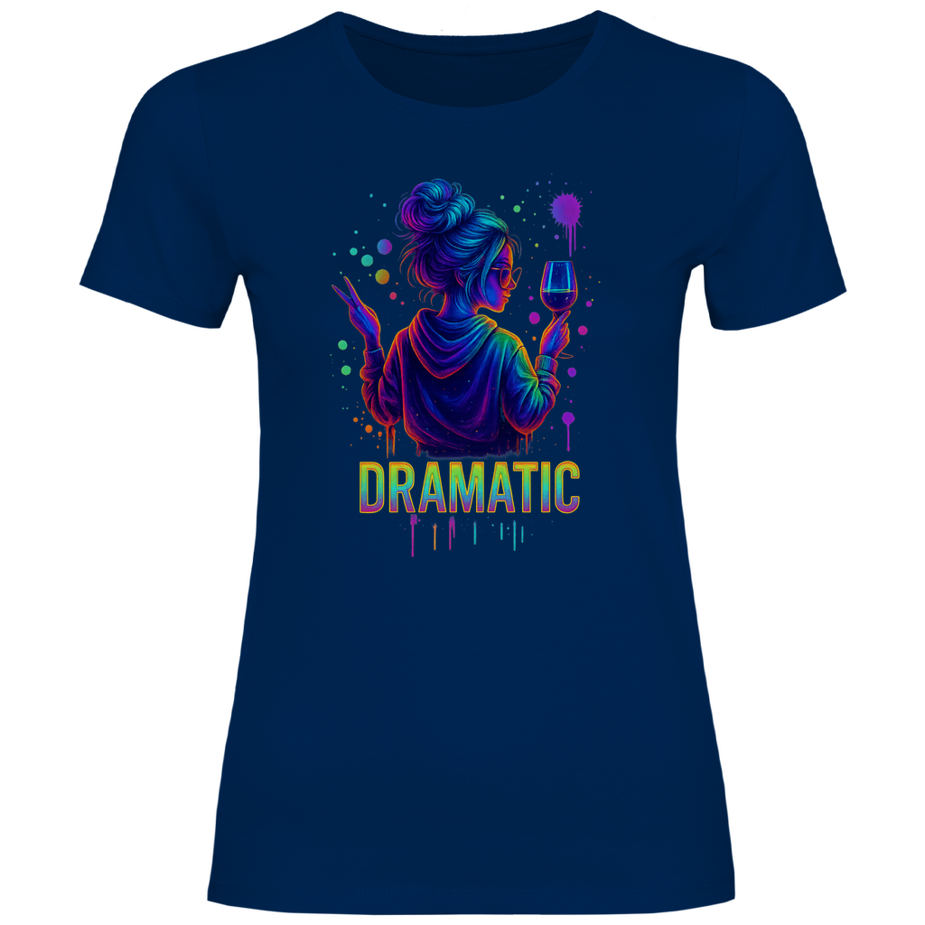 Dramatic Vibes Damen T-Shirt – Dein Drama, dein Style