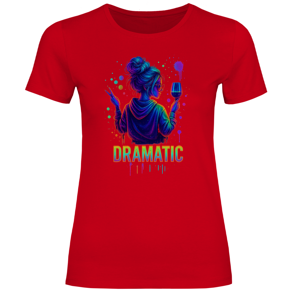Dramatic Vibes Damen T-Shirt – Dein Drama, dein Style