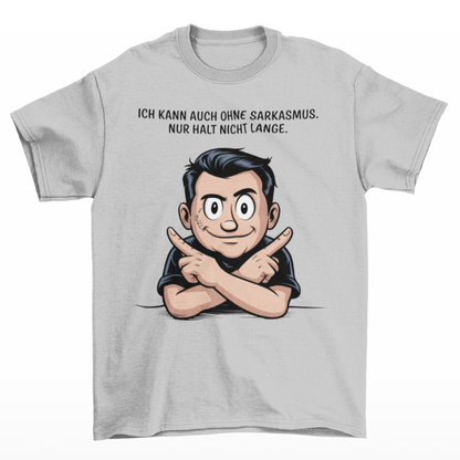 Sarkastisch gut - Unisex