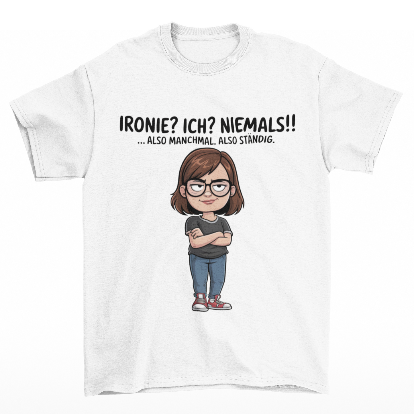 Ironie? Ich? Niemals!!