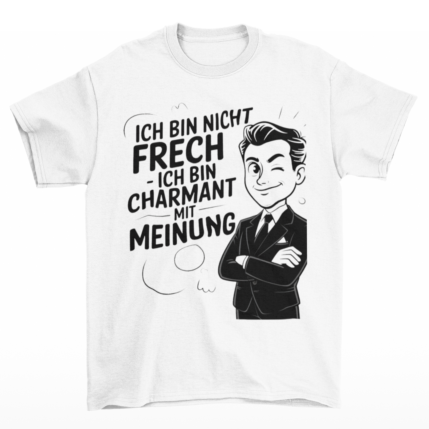 Charmant mit Meinung - Unisex
