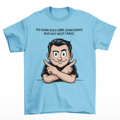 Sarkastisch gut - Unisex